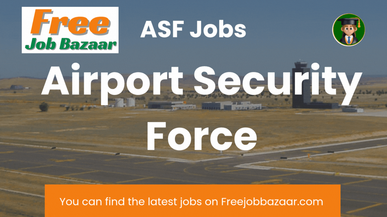 ASF Jobs 2025: Now Apply & Daily Advertisement