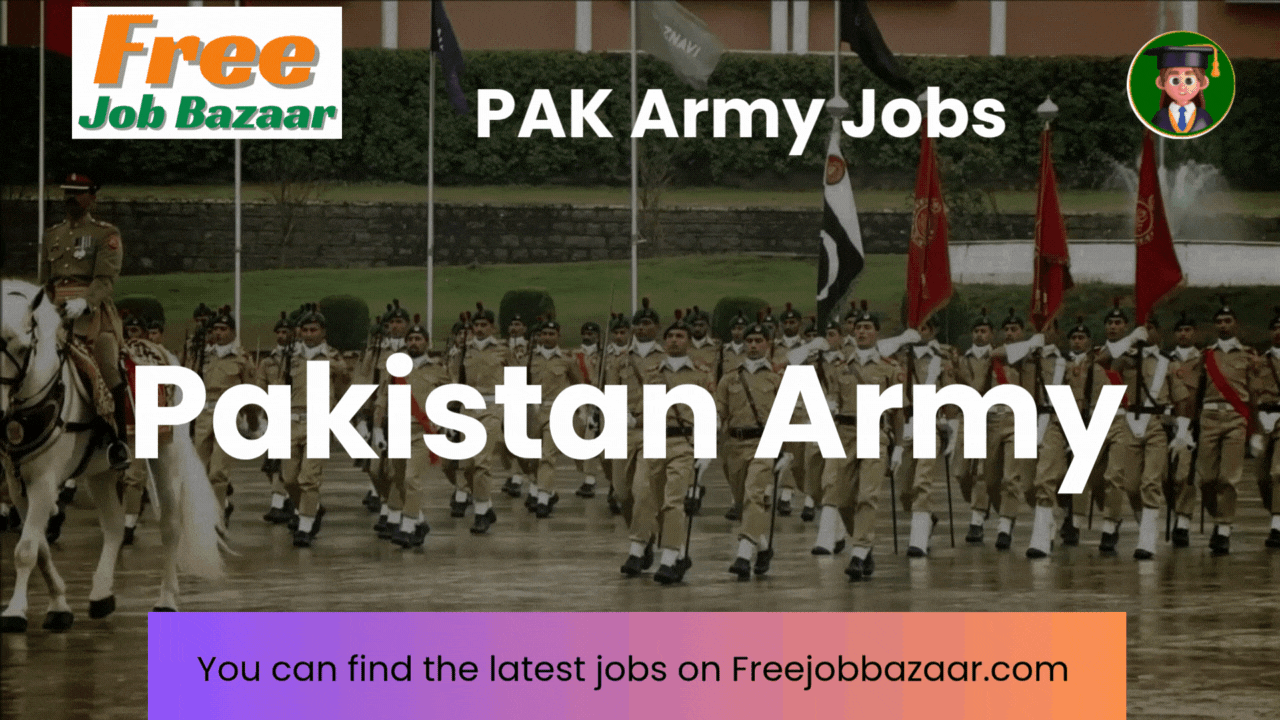 Join PAK Army Jobs in Pakistan | Now Apply for Army Jobs